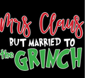 Mrs. Claus Married to Grinch